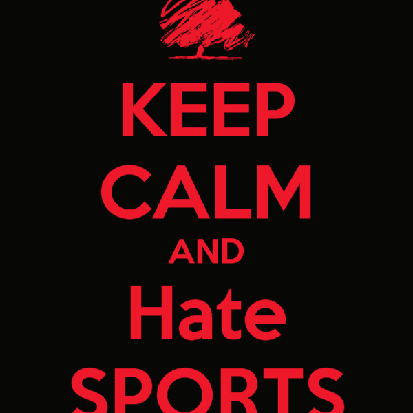 I'm A Guy, And I Don't Like Sports