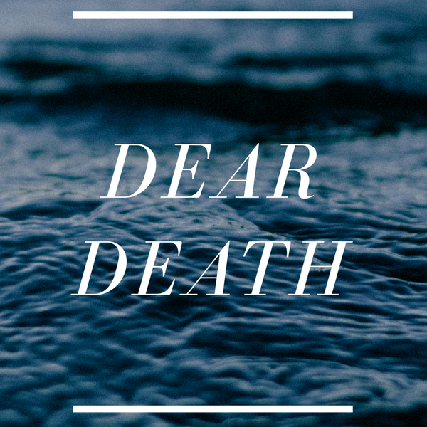 Collateral Beauty: My Letter To Death