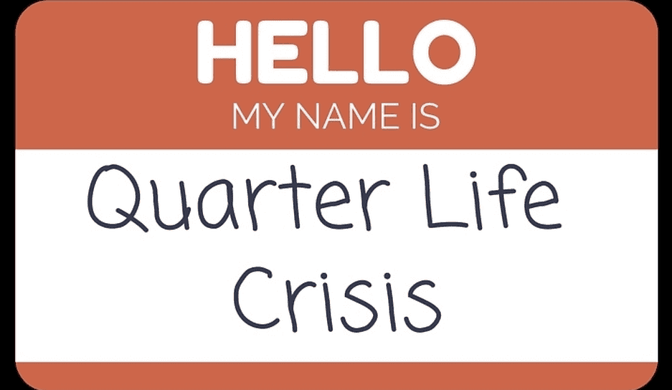 Quarter-Life Crisis