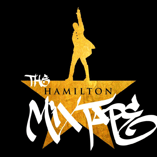 What You Need To Know About 'The Hamilton Mixtape'