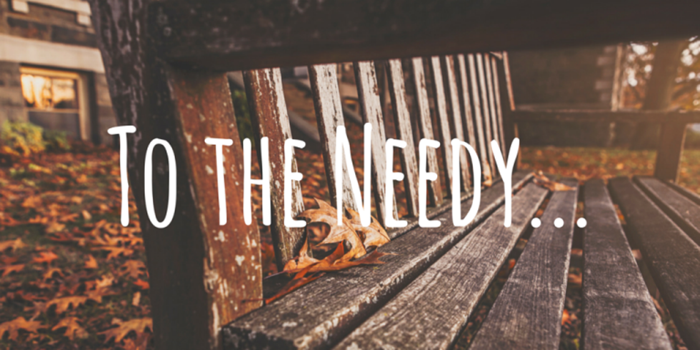 To The Needy