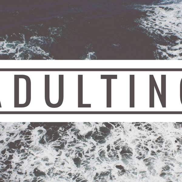 The 35 Absolute Worst Things About Being An Adult