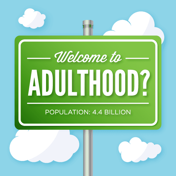 6 Steps Towards Adulthood