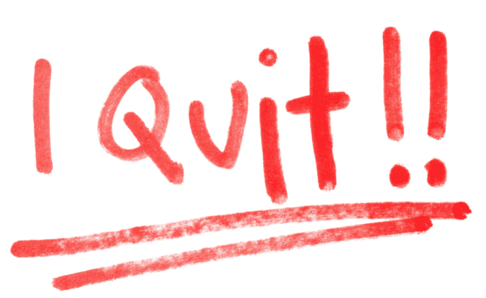 Quitters Are Winners Too