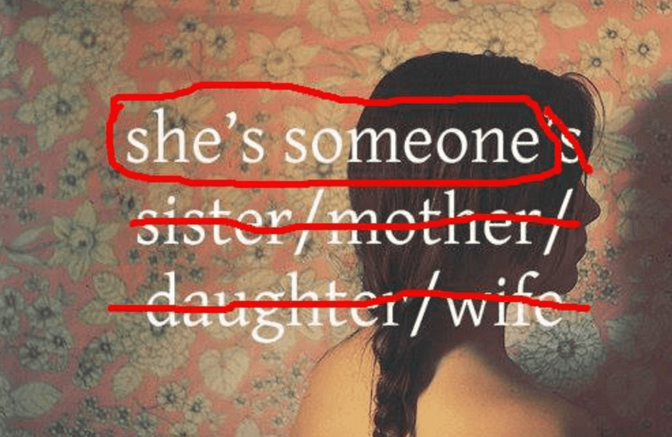 I Shouldn’t Have To Be Your Sister, Mother, Or Daughter