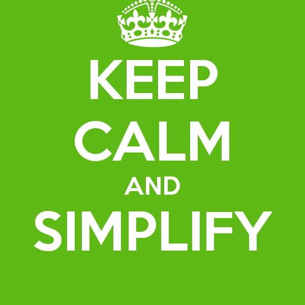 Simplify More, Stress Less