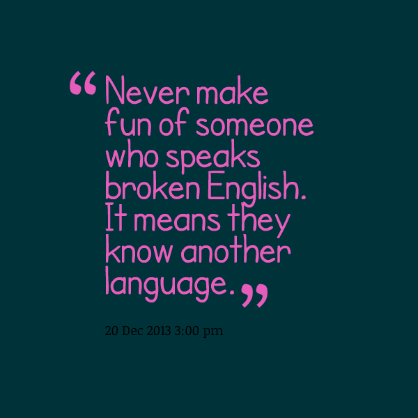 A Tale Of Broken English