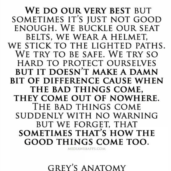10 "Grey's Anatomy" Quotes That Remind Us To Never Give Up