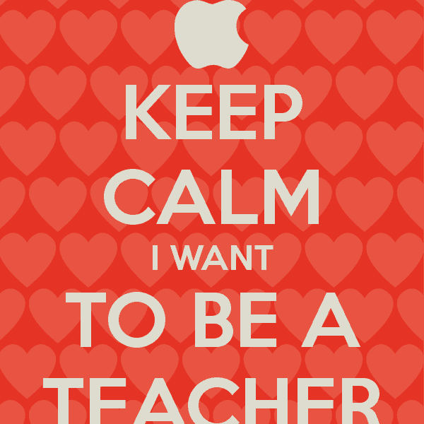An Open Letter To Anyone Wondering Why I Want To Be A Teacher