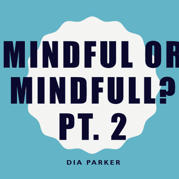 How To Practice Mindfulness