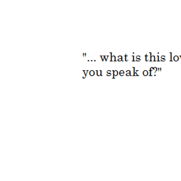 What Is Love?