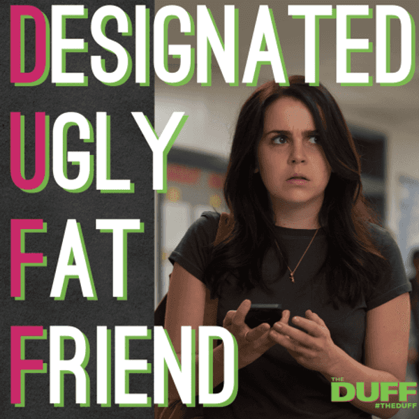 I Am The DUFF