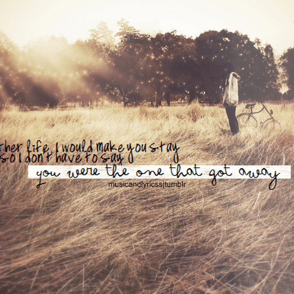 Open Letter: To (My) One Who Got Away
