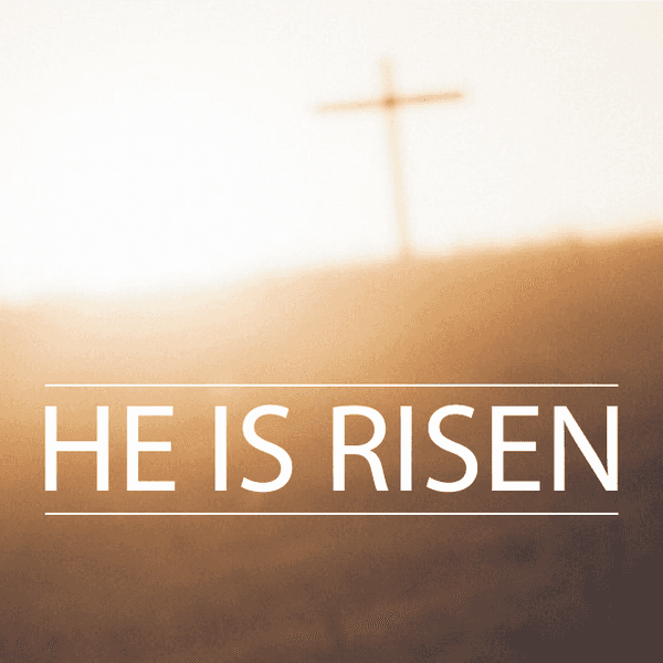 Did You Know That He Has Risen?