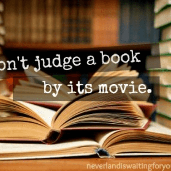 The Pros And Cons Of Making A Book Into A Movie