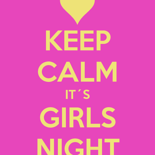 5 Reasons Girls' Nights Are Essential