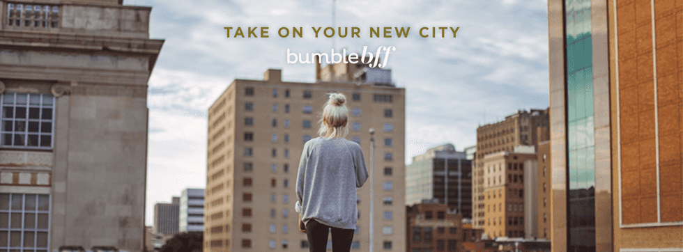 Bumble, Babes, and BFFs