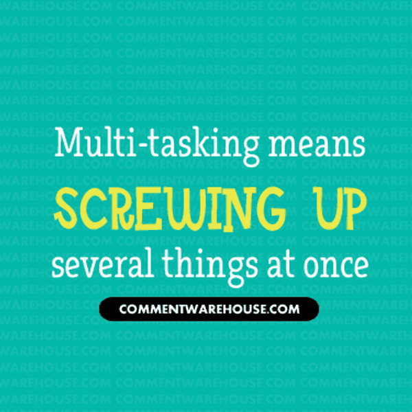 http://theodysseyonline.com/admin#cms/content/348783/scheduleThe Impossibility Of Multitasking