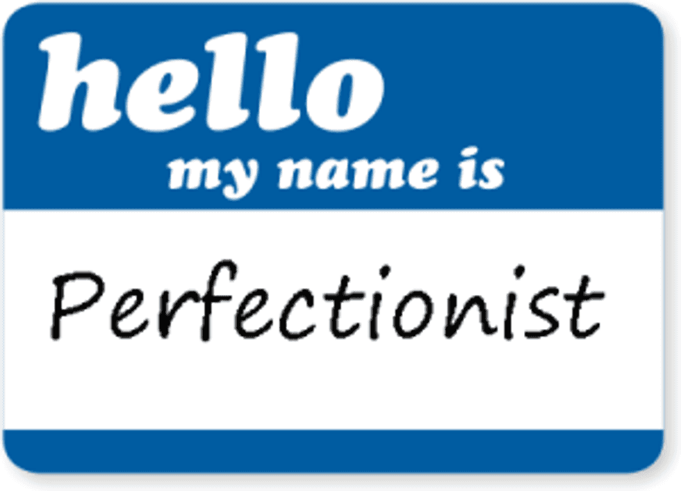 Being A Perfectionist