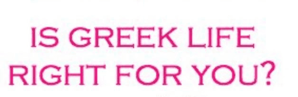 To Go Greek Or Not To Go Greek