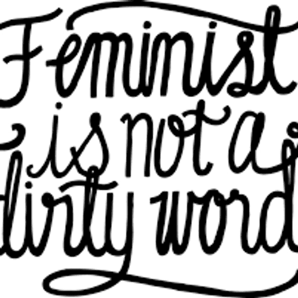 Feminism: An Open Letter To My Ex-Boyfriend