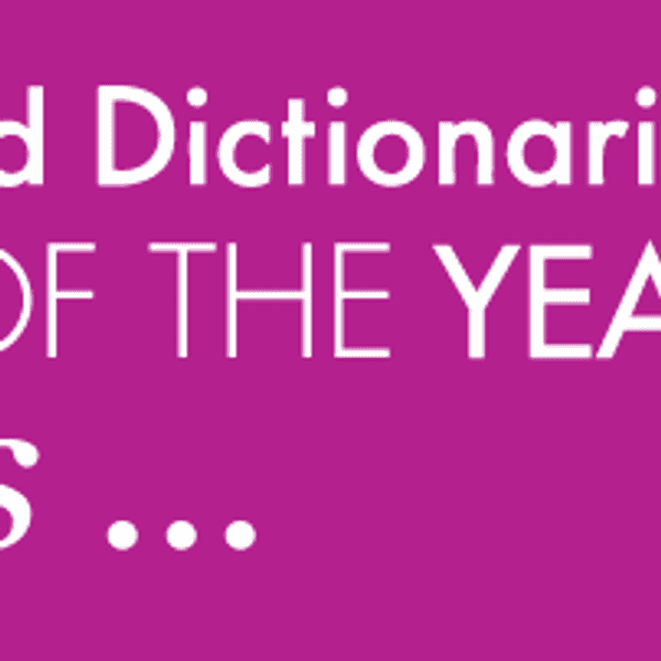 The Oxford Dictionary Has Announced The Word Of The Year