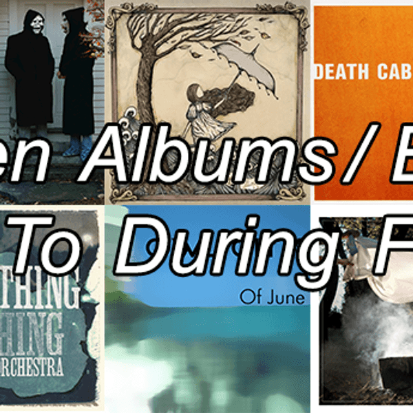 Top 10 Albums / EPs To Listen To During Fall