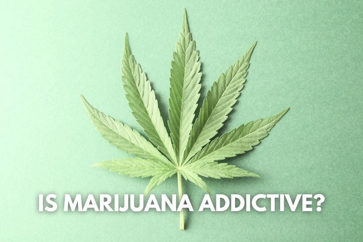 Is Marijuana Addictive?