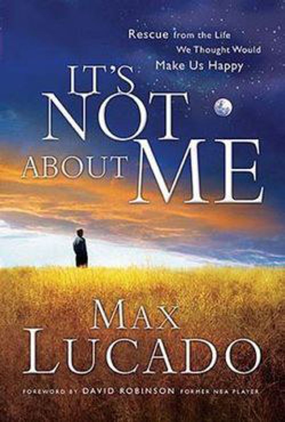 It's Not About Me by Max Lucado
