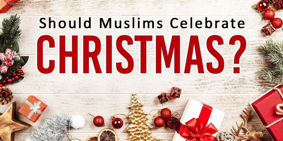 Muslims don't celebrate Christmas