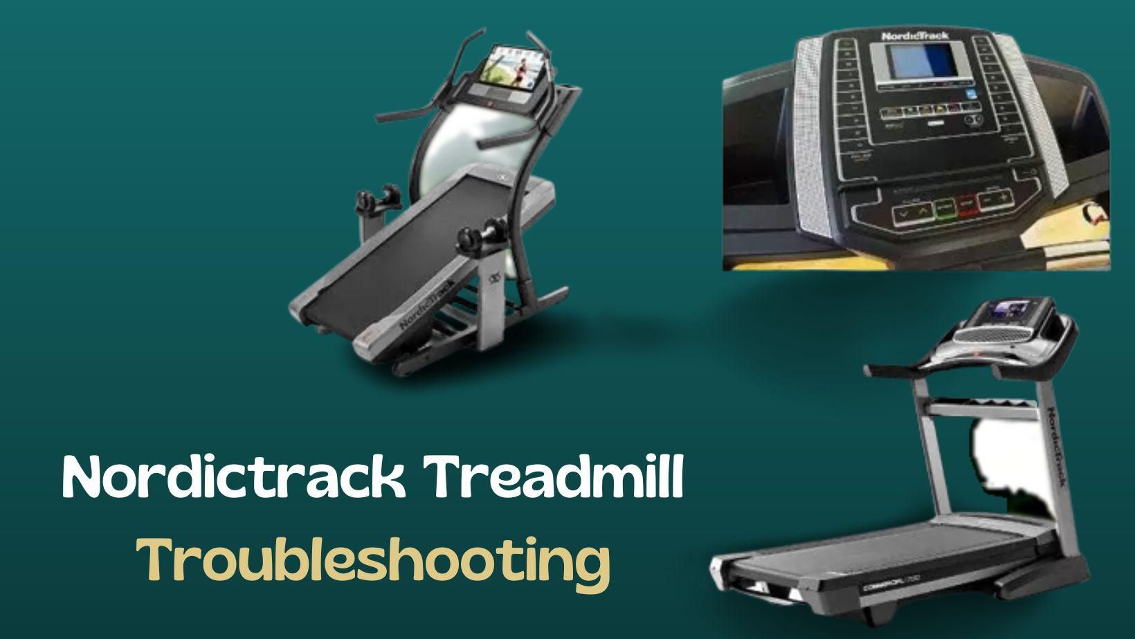 Nordictrack Treadmill Troubleshooting