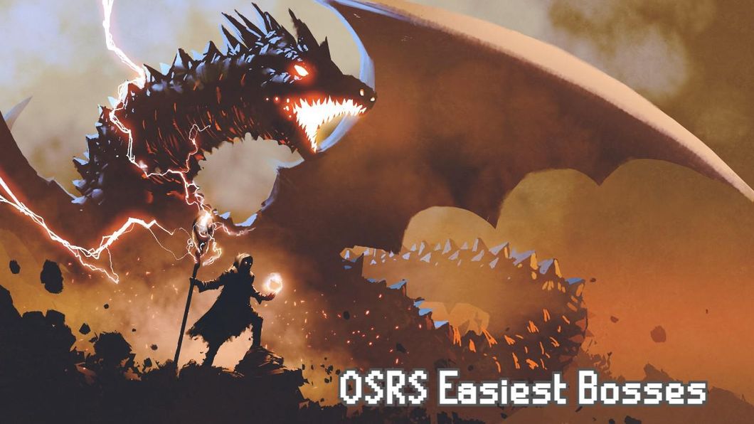 OSRS – Easiest Boss Fights​