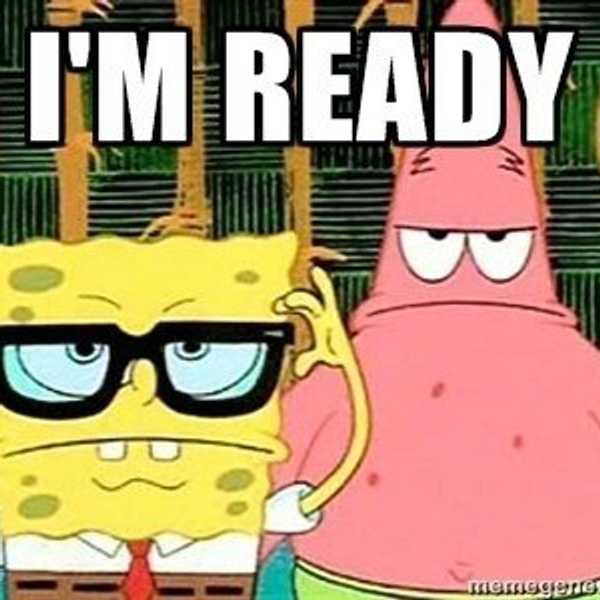 SpongeBob and Patrick - I'm ready