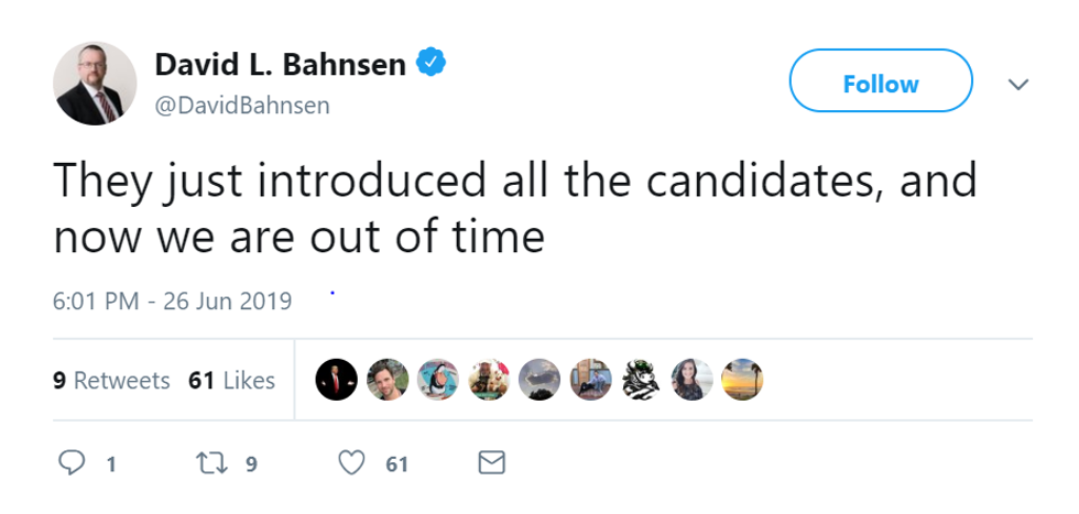 "They just introduced all the candidates, and now we are out of time"