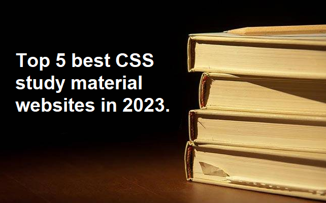 Top 5 best CSS study material websites in 2023