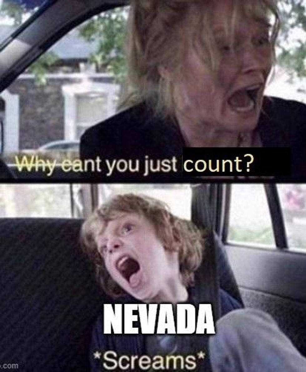 Why can't you just count? Nevada: screams